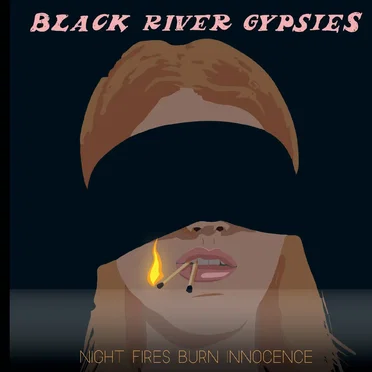 Night Fire Burns Innocence by The Black River Gypsies - album cover