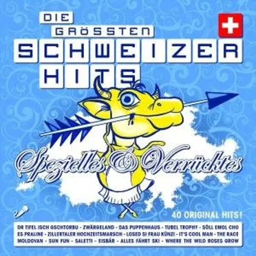 Die grössten Schweizer Hits: Spezielles & Verrücktes by Various Artists - album cover