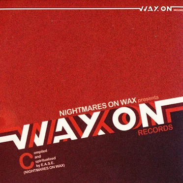 Nightmares on Wax Presents Wax on Records, Volume 3 (CD) by Various Artists - album cover