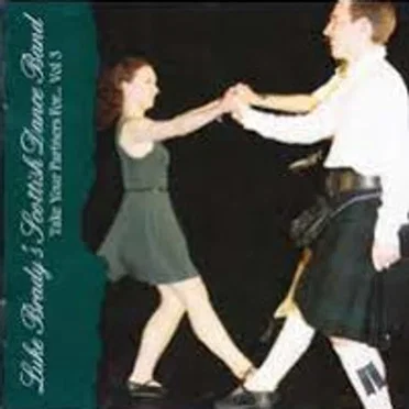Take Your Partners For... Vol 3 by Luke Brady's Scottish Dance Band - album cover
