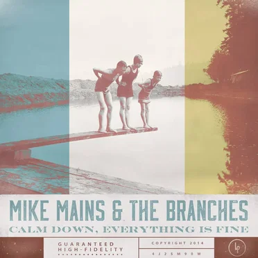 Calm Down, Everything Is Fine by Mike Mains & the Branches - album cover