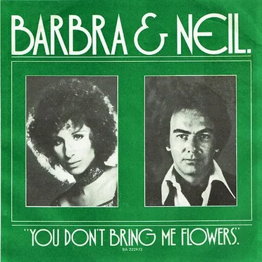 You Don’t Bring Me Flowers