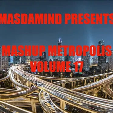 Mashup Metropolis, Volume 17