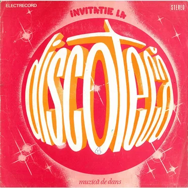 Invitație La Discotecă 4 - Muzică De Dans by Various Artists - album cover