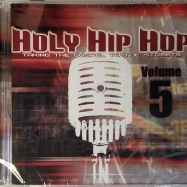Holy Hip Hop : Taking the Gospel to the Streets Volume 5 by Various Artists - album cover