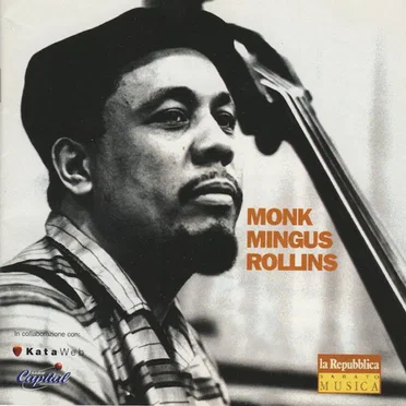 Monk, Mingus, Rollins by Various Artists - album cover