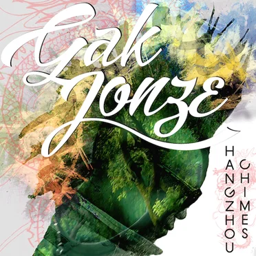 Hangzhou Chimes by Gak Jonze - album cover