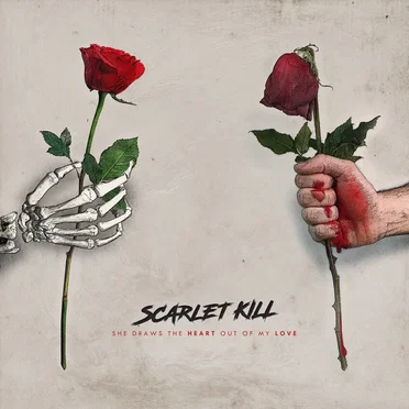 She Draws The Heart Out of My Love by Scarlet Kill - album cover