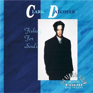 Fishing for Souls by Clark Datchler - album cover