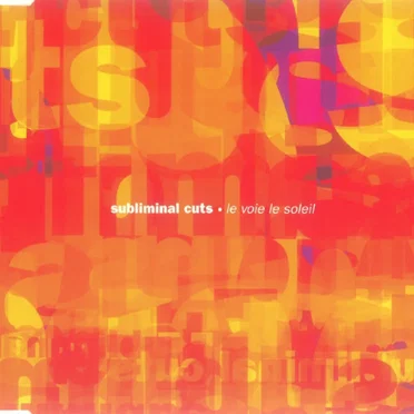 Le Voie le soleil by Subliminal Cuts - album cover