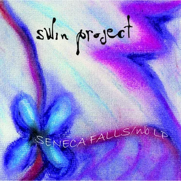 Seneca Falls/NB by Swin Project - album cover