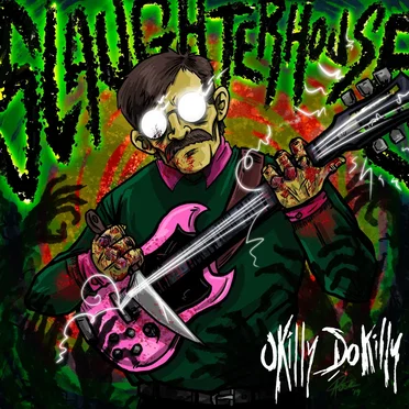 Slaughterhouse by Okilly Dokilly - album cover