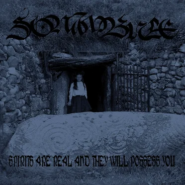 Spirits Are Real and They Will Possess You by Sonambule - album cover