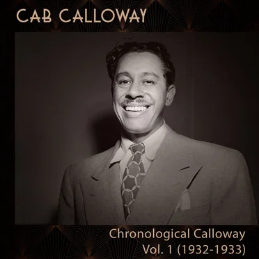 Chronological Calloway, Vol. 1 (1932–1933)