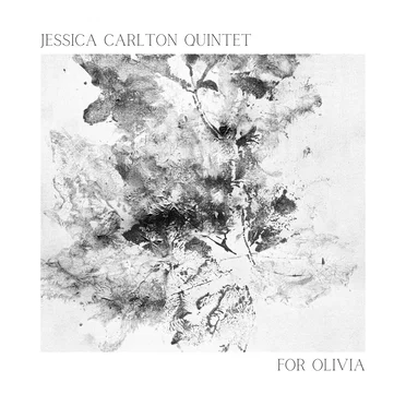 For Olivia by Jessica Carlton Quintet - album cover