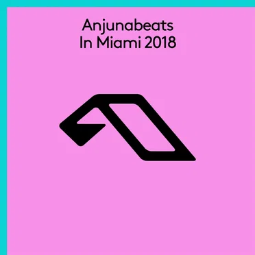 Anjunabeats In Miami 2018 by Various Artists - album cover