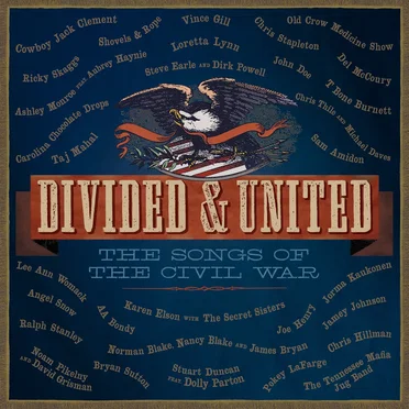Divided & United: The Songs Of The Civil War by Various Artists - album cover