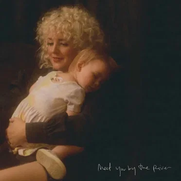 Meet You By the River