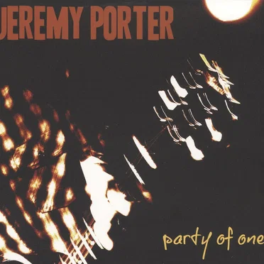 Party of One by Jeremy Porter - album cover