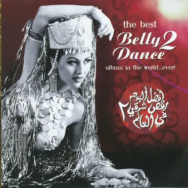 The Best Belly Dance Album in the World...Ever!, Vol. 2 by Various Artists - album cover