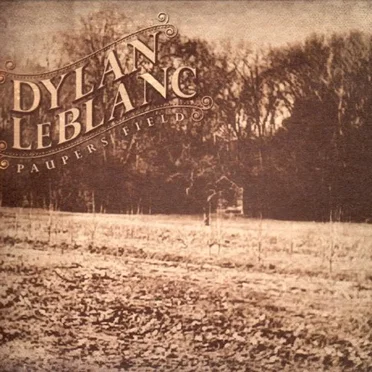 Paupers Field by Dylan LeBlanc - album cover