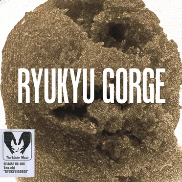 Ryukyu Gorge by Tea-chi - album cover