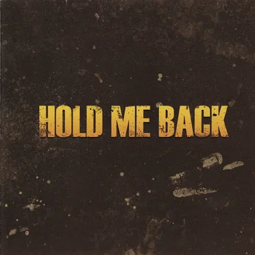 Hold Me Back by Hold Me Back - album cover