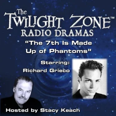 The Twilight Zone Radio Dramas, "The 7th is Made Up of Phantoms" by Rod Serling - album cover