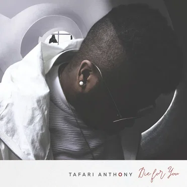 Die for You by Tafari Anthony - album cover