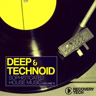 Deep & Technoid - Sophisticated House Music Vol. 9 by Various Artists - album cover