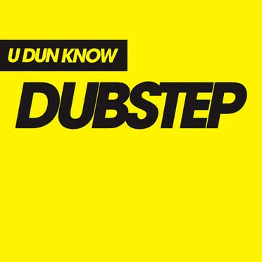 U Dun Know Dubstep by Various Artists - album cover