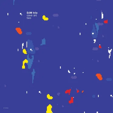 Cave Art Two by DjM Trio - album cover