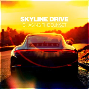 Chasing The Sunset by Skyline Drive - album cover