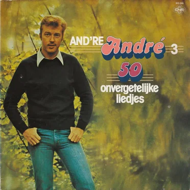 And’re Andre, 50 onvergetelijke liedjes, 3