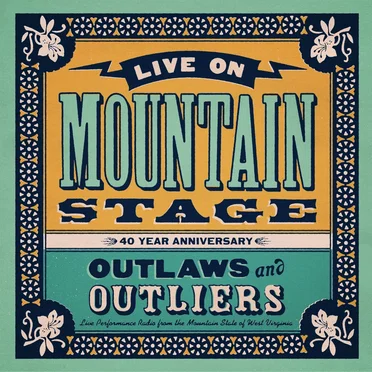 Live on Mountain Stage: Outlaws & Outliers by Various Artists - album cover