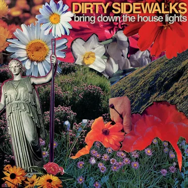 Bring Down the House Lights by Dirty Sidewalks - album cover