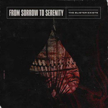The Blister Exists by From Sorrow To Serenity - album cover