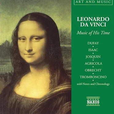 Art & Music: Leonardo da Vinci - Music of His Time by Various Artists - album cover