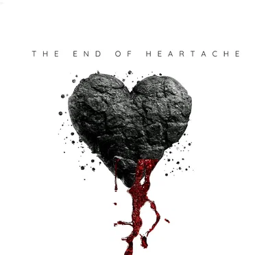 The End of The Heartache