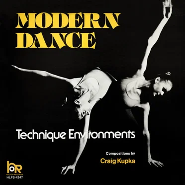 Modern Dance Technique Environments by Craig Kupka - album cover