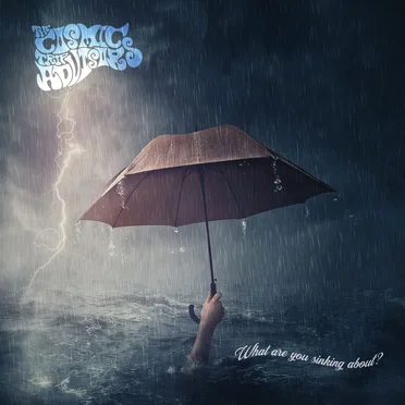 What Are You Sinking About? by The Cosmic Trip Advisors - album cover