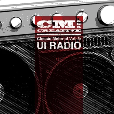 Classic Material Vol. 3: UI Radio by CM aka Creative - album cover