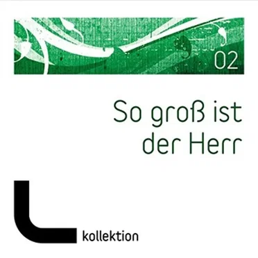 So groß ist der Herr 02 by Various Artists - album cover
