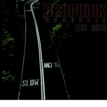 Acoustic - Dec 2015 by Dropkick - album cover