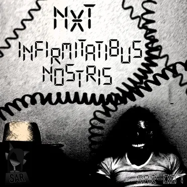Infirmitatibus Nostris by NXT - album cover