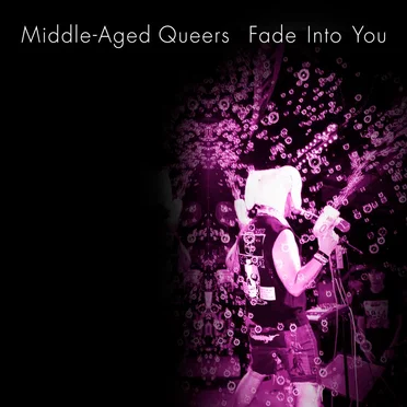 Fade Into You