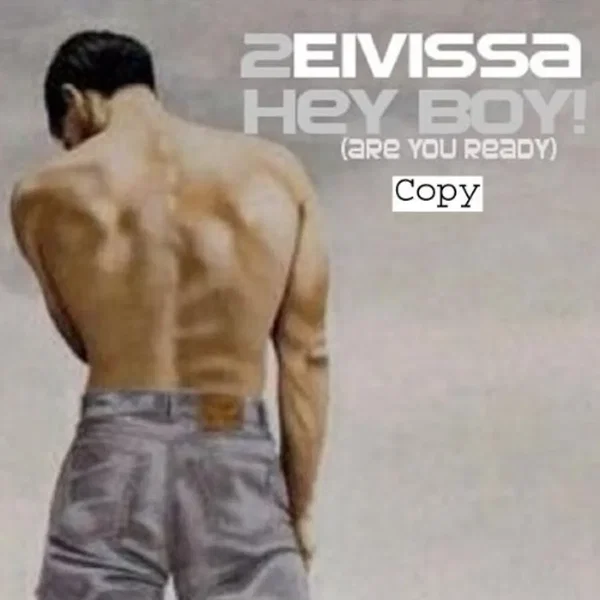 Hey Boy (Are You Ready)