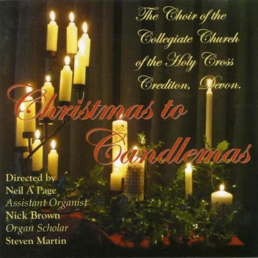 Christmas to Candlemas by Choir of Holy Cross, Crediton - album cover