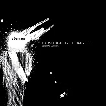 Harsh Reality of Daily Life