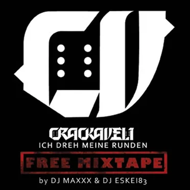 Ich dreh meine Runden Mixtape by Crackaveli - album cover